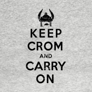 Keep Crom (Black) T-Shirt